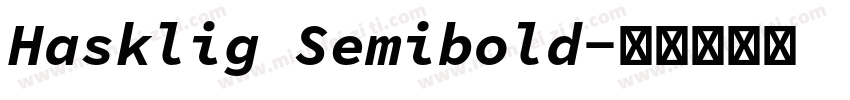 Hasklig Semibold字体转换